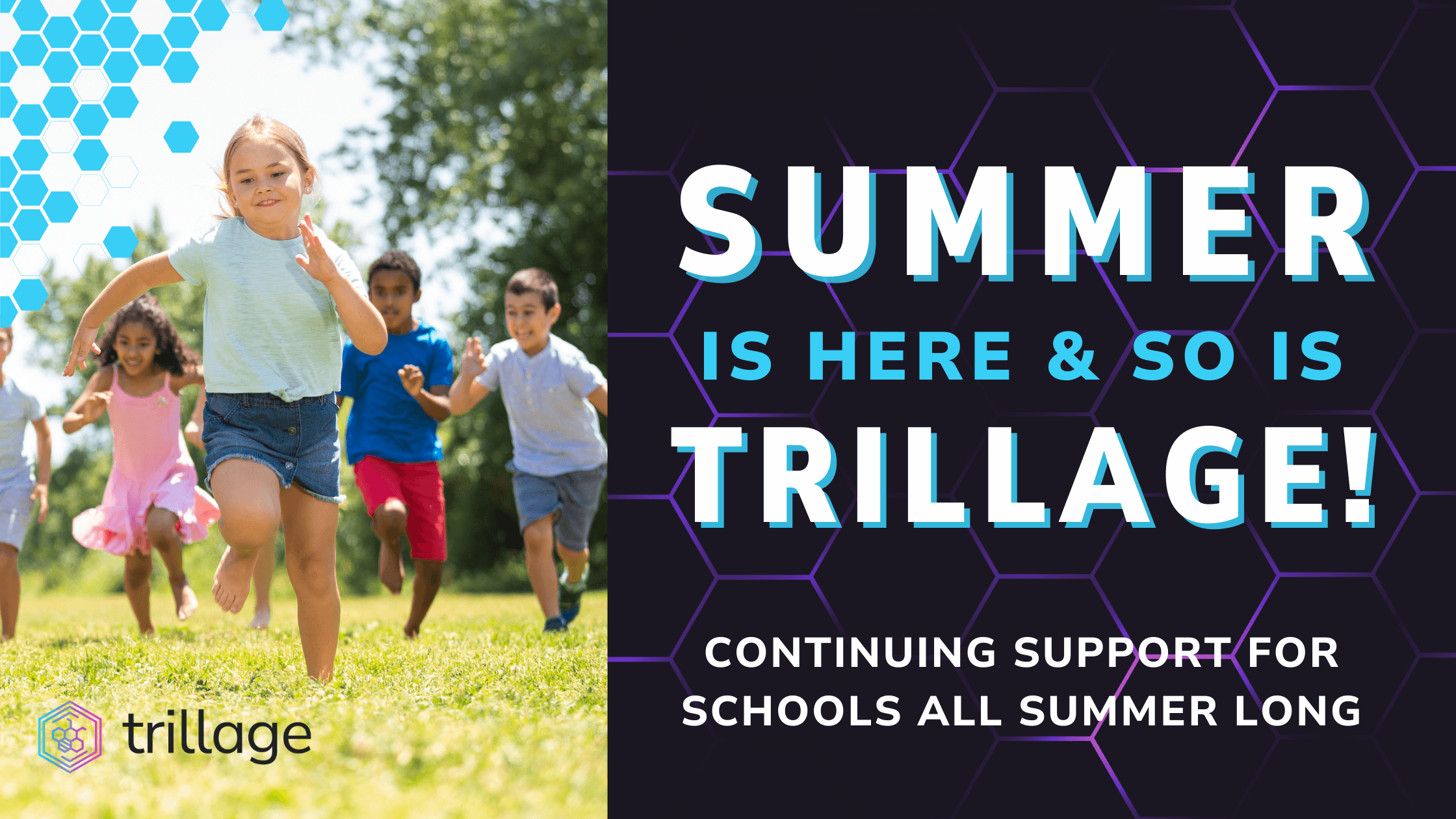 Children running and playing outdoors in the summer sun, with bold text highlighting Trillage’s commitment to supporting schools year-round.